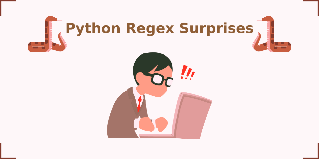 Python Regex Surprises